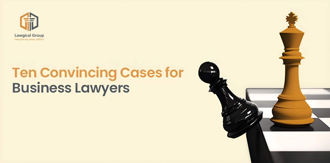 Convincing Cases for Business Lawyers