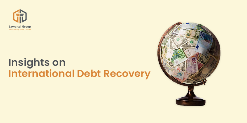 Insights On International Debt Recovery
